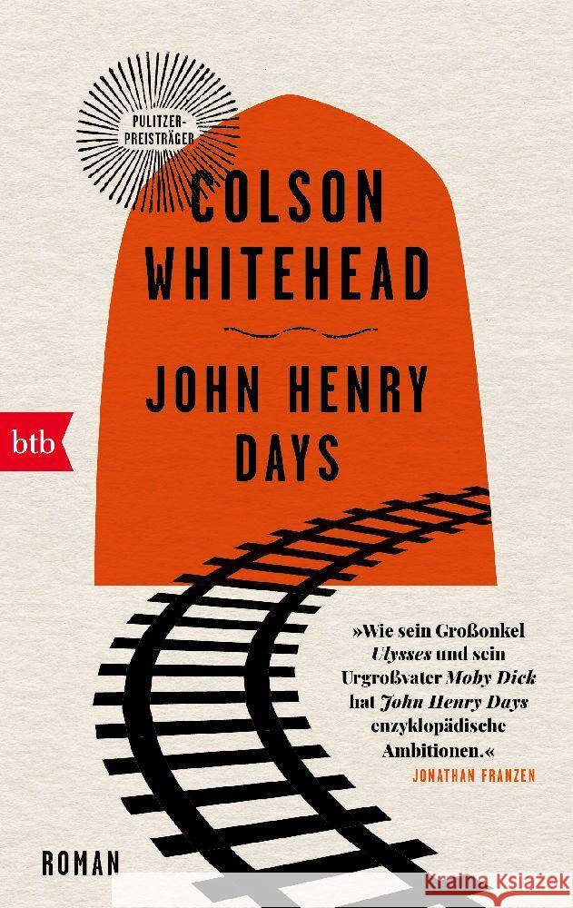 John Henry Days Whitehead, Colson 9783442774333 btb