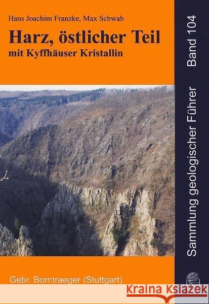 Harz, östlicher Teil mit Kyffhäuser Kristallin Franzke, Hans-Joachim; Schwab, Max 9783443150907