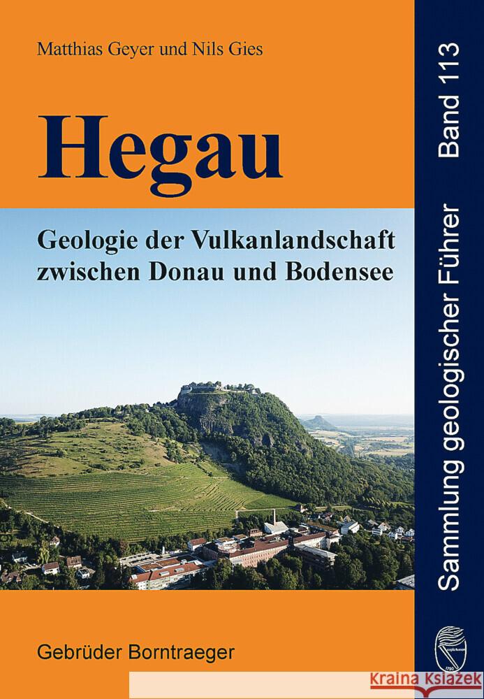 Hegau Geyer, Matthias, Gies, Nils 9783443151041 Gebr. Borntraeger Verlagsbuchhandlung, Scienc