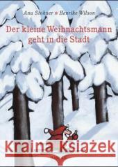 Der kleine Weihnachtsmann geht in die Stadt Stohner, Anu Wilson, Henrike  9783446205109 Hanser
