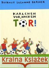 Karlchen vor, noch ein Tor!  9783446206922 Hanser