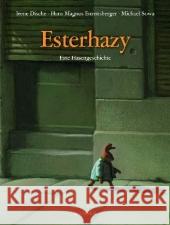 Esterhazy : Eine Hasengeschichte Dische, Irene Enzensberger, Hans M. Sowa, Michael 9783446233102