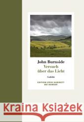 Versuch über das Licht : Gedichte. Zweisprachige Ausgabe Burnside, John Galbraith, Iain  9783446234963 Hanser