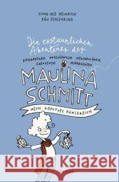 Die erstaunlichen Abenteuer der Maulina Schmitt - Mein kaputtes Königreich Heinrich, Finn-Ole; Flygenring, Rán 9783446243040 Hanser