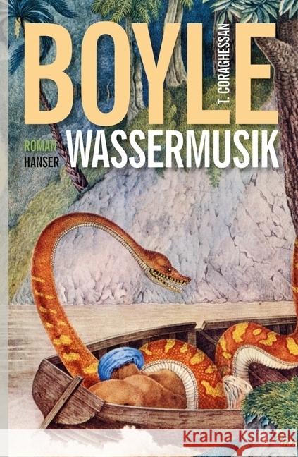 Wassermusik : Roman Boyle, T. C. 9783446243248 Hanser