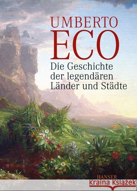 Die Geschichte der legendären Länder und Städte Eco, Umberto 9783446243828 Hanser