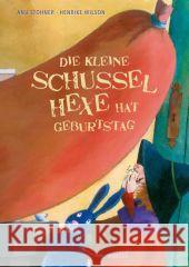 Die kleine Schusselhexe hat Geburtstag Stohner, Anu; Wilson, Henrike 9783446245204