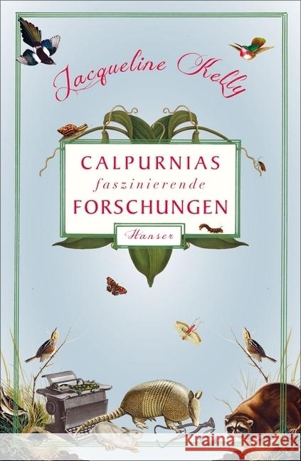 Calpurnias faszinierende Forschungen Kelly, Jacqueline 9783446249301 Hanser