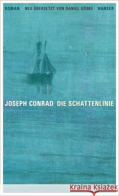 Die Schattenlinie : Roman. Neuübersetzung Conrad, Joseph 9783446254565 Hanser