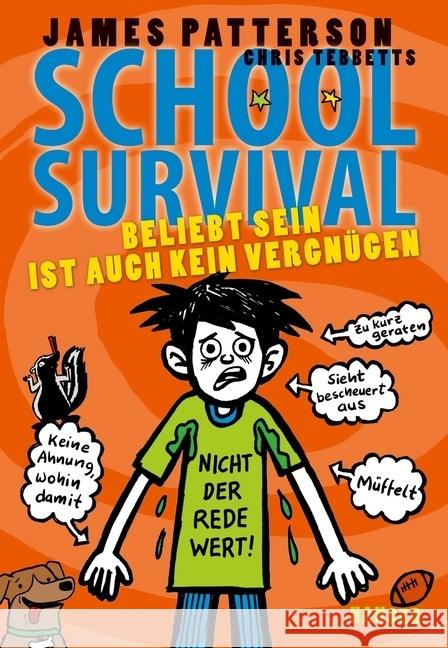 School Survival - Beliebt sein ist auch kein Vergnügen Patterson, James; Tebbetts, Chris 9783446254879