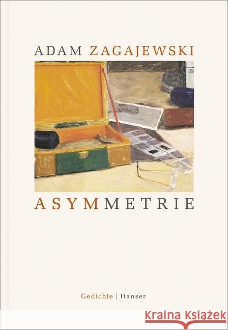 Asymmetrie : Gedichte Zagajewski, Adam 9783446256569