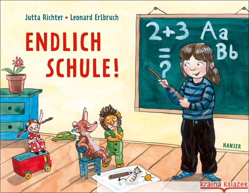 Endlich Schule! : Eine Geschichte vom Großwerden Richter, Jutta; Erlbruch, Leonard 9783446259010