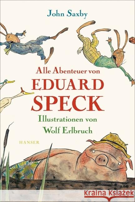 Alle Abenteuer von Eduard Speck Saxby, John 9783446260672