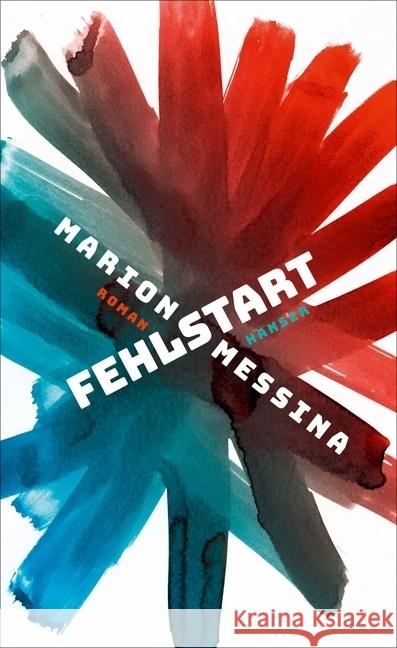 Fehlstart : Roman Messina, Marion 9783446263758 Hanser