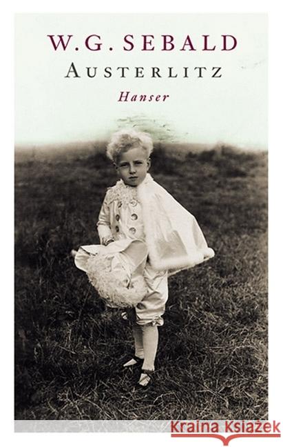 Austerlitz : Roman Sebald, W. G. 9783446264526 Hanser