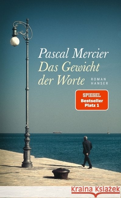Das Gewicht der Worte : Roman Mercier, Pascal 9783446265691 Hanser