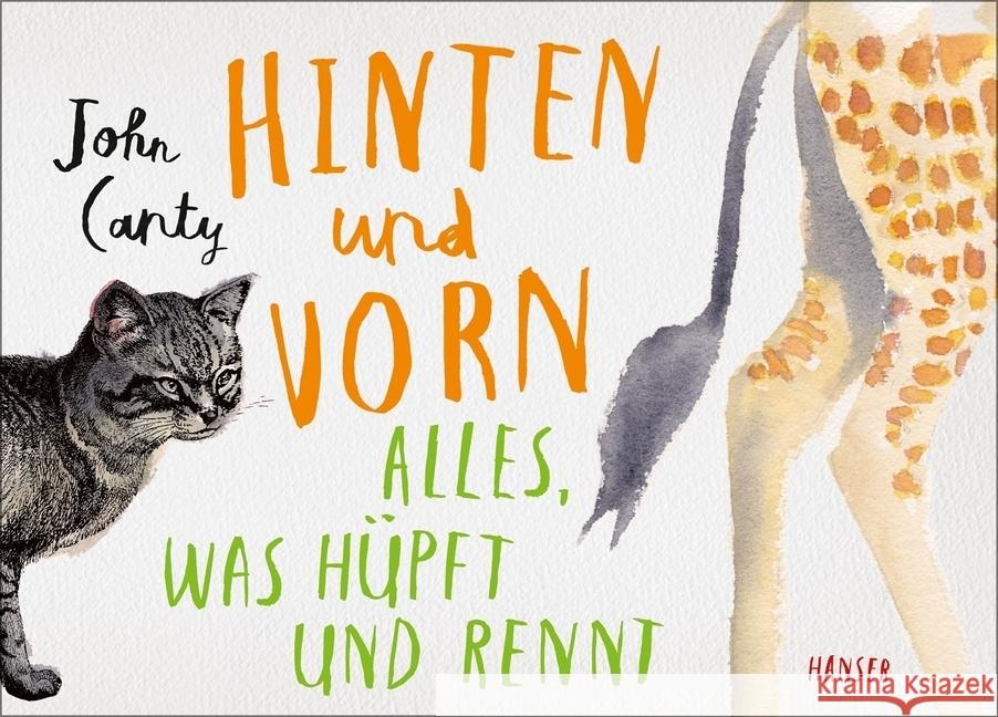 Hinten und vorn - Alles, was hüpft und rennt Canty, John 9783446266117