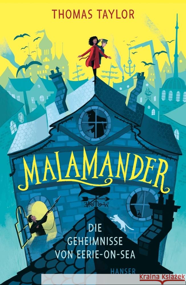 Malamander - Die Geheimnisse von Eerie-on-Sea Taylor, Thomas 9783446268210 Hanser
