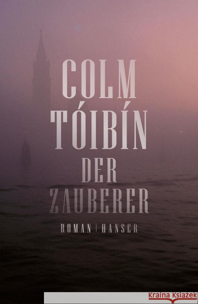 Der Zauberer Tóibín, Colm 9783446270893 Hanser