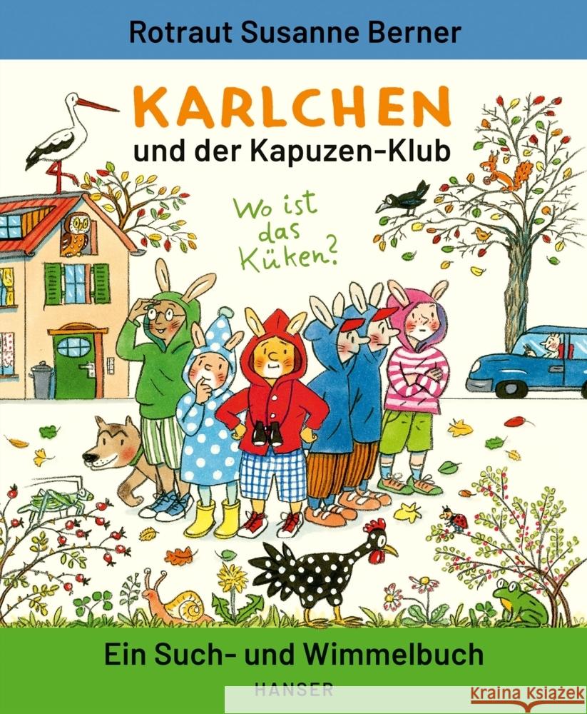 Karlchen und der Kapuzen-Klub Berner, Rotraut Susanne 9783446271289