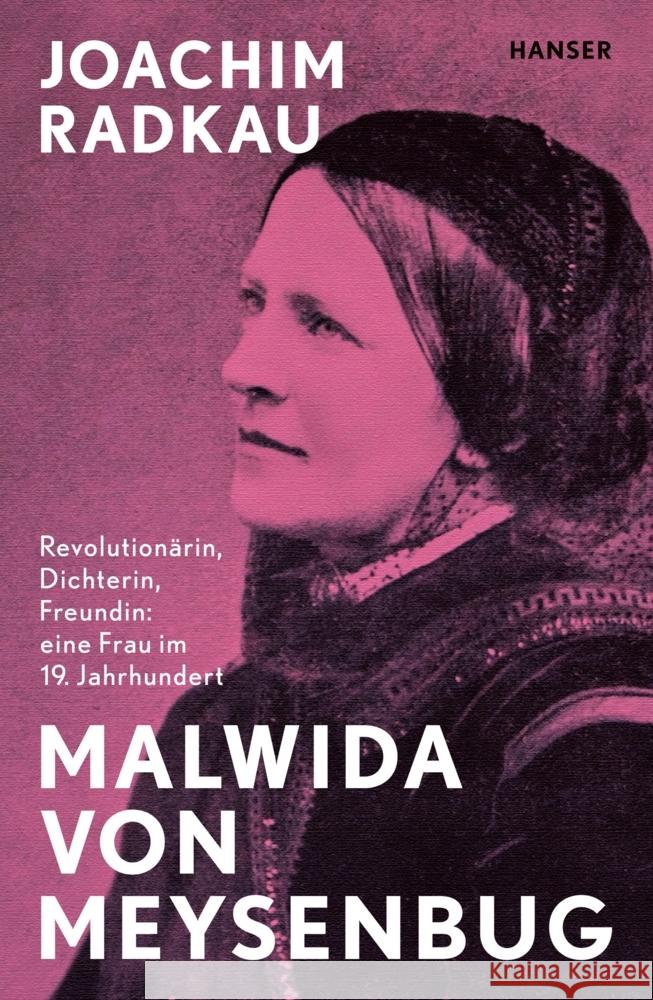 Malwida von Meysenbug Radkau, Joachim 9783446272828 Hanser
