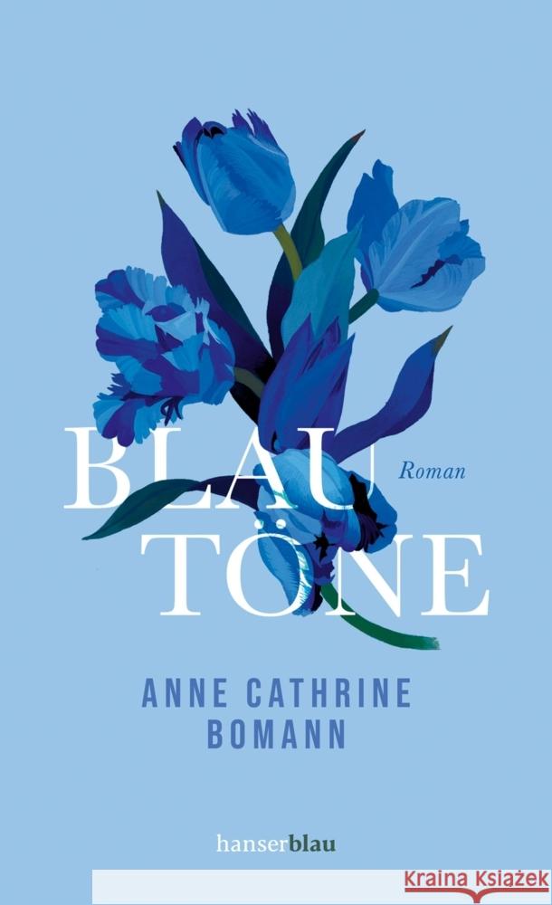 Blautöne Bomann, Anne Cathrine 9783446273870 hanserblau