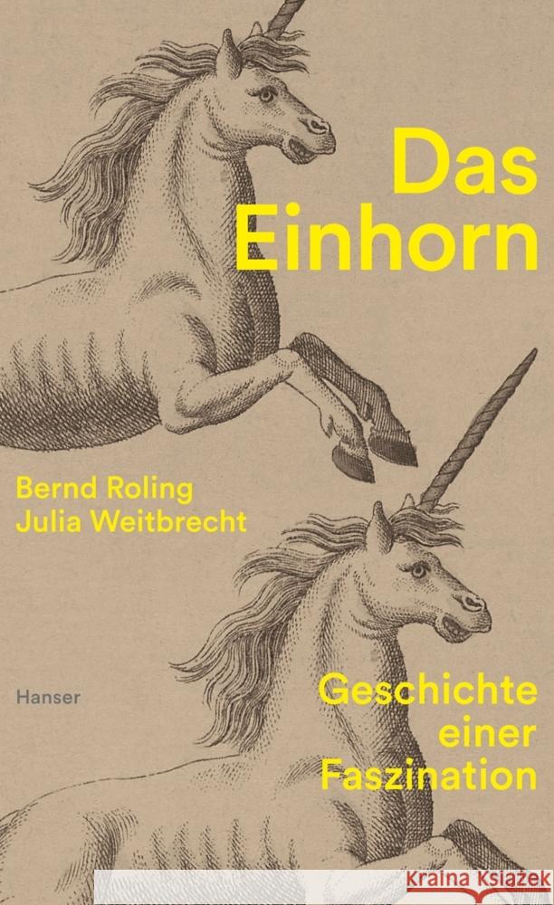 Das Einhorn Roling, Bernd, Weitbrecht, Julia 9783446276109