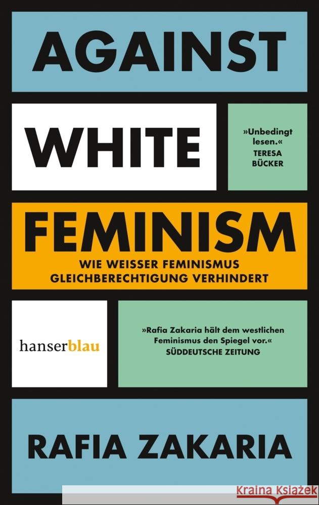 Against White Feminism Zakaria, Rafia 9783446276727 hanserblau