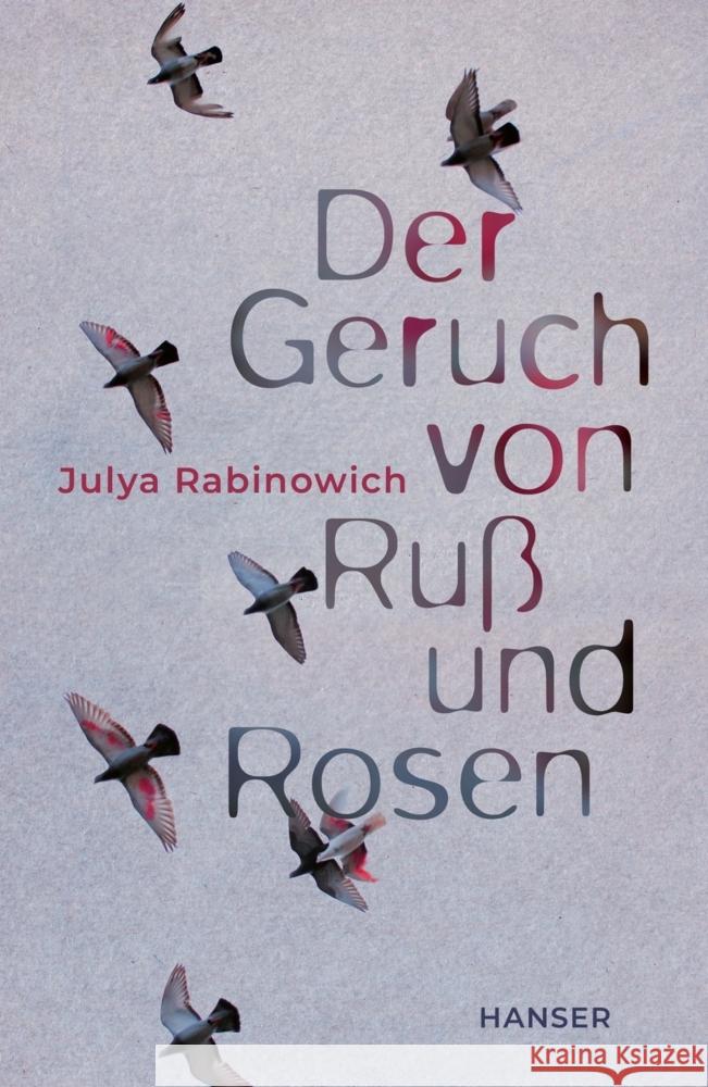Der Geruch von Ruß und Rosen Rabinowich, Julya 9783446277137 Hanser