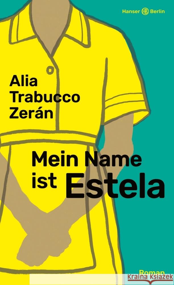 Mein Name ist Estela Trabucco Zerán, Alia 9783446277274