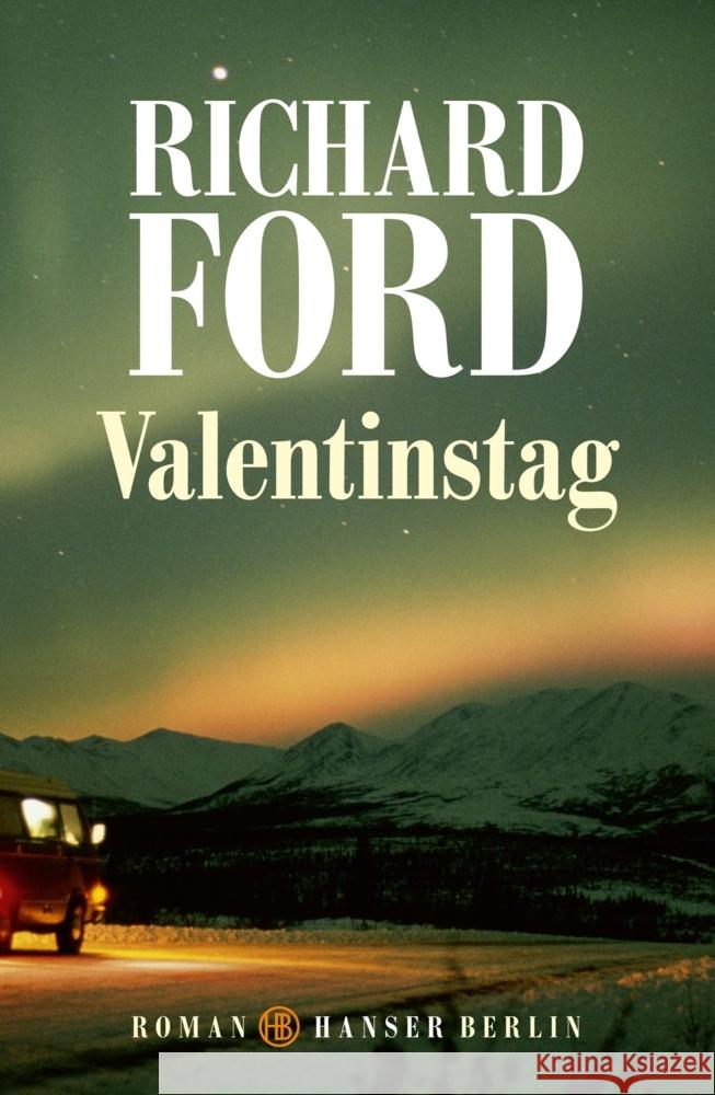 Valentinstag Ford, Richard 9783446277328 Hanser Berlin