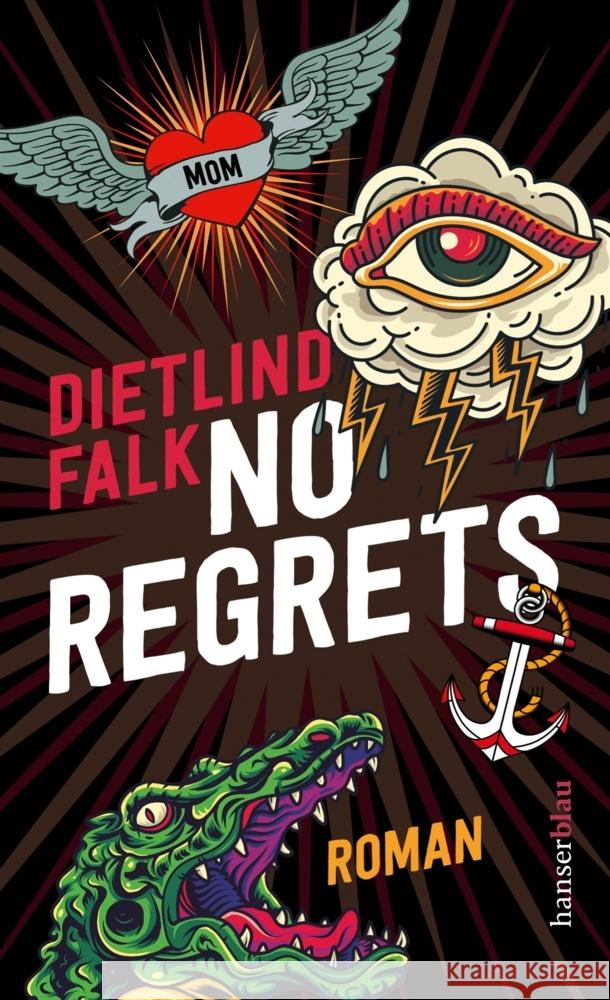 No Regrets Falk, Dietlind 9783446278059 hanserblau