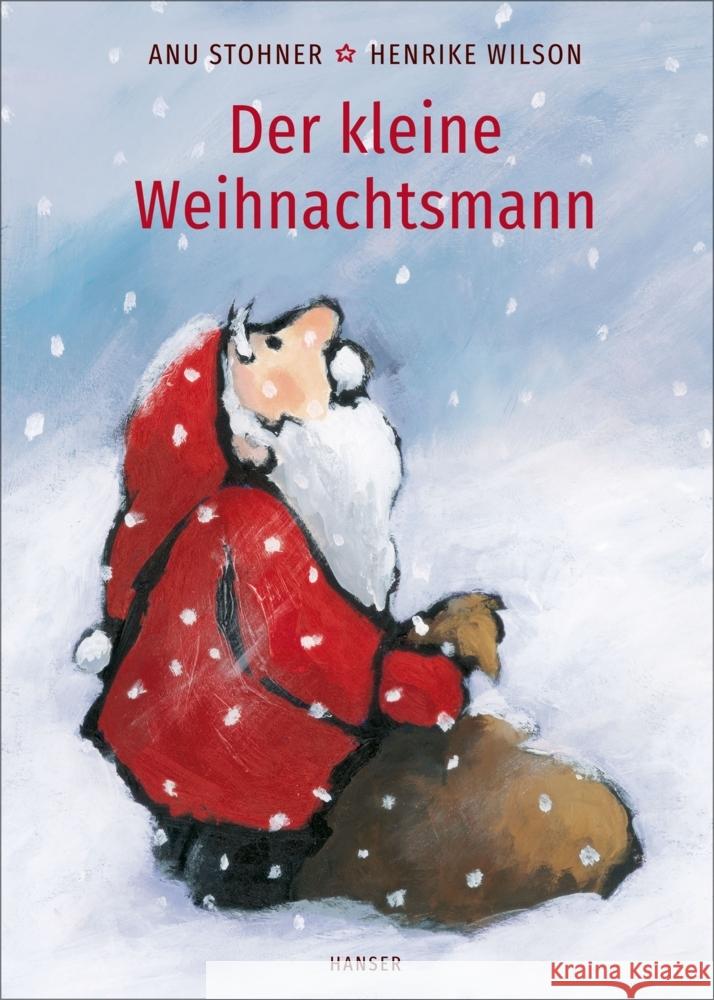 Der kleine Weihnachtsmann (Pappbilderbuch) Stohner, Anu, Wilson, Henrike 9783446278097 Hanser
