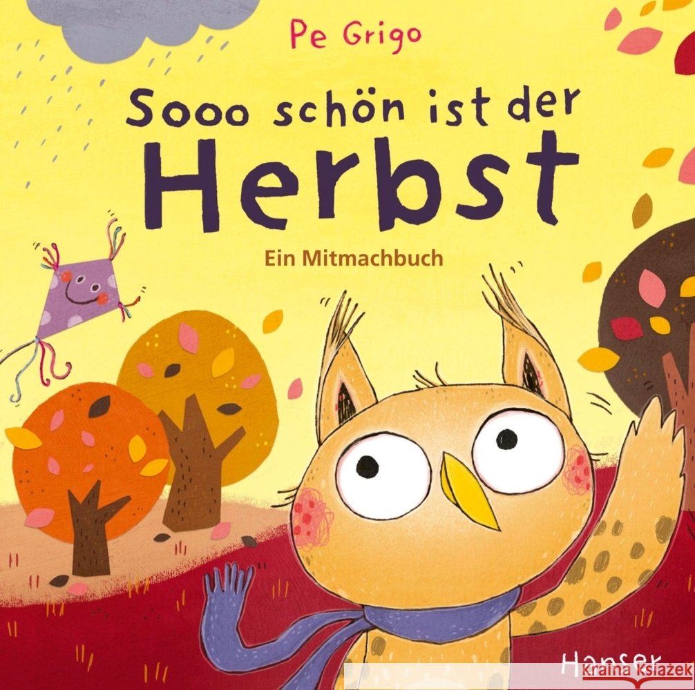 Sooo schön ist der Herbst Grigo, Pe 9783446281110 Hanser