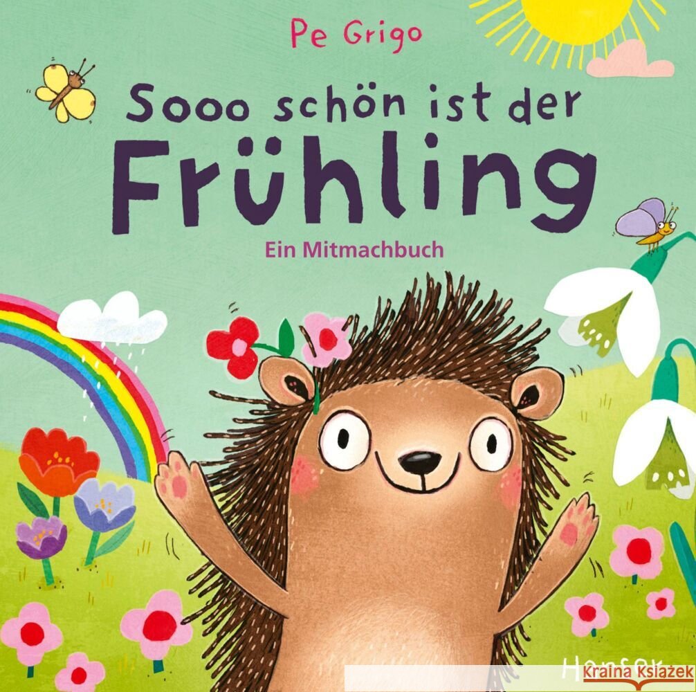 Sooo schön ist der Frühling Grigo, Pe 9783446281790 Hanser