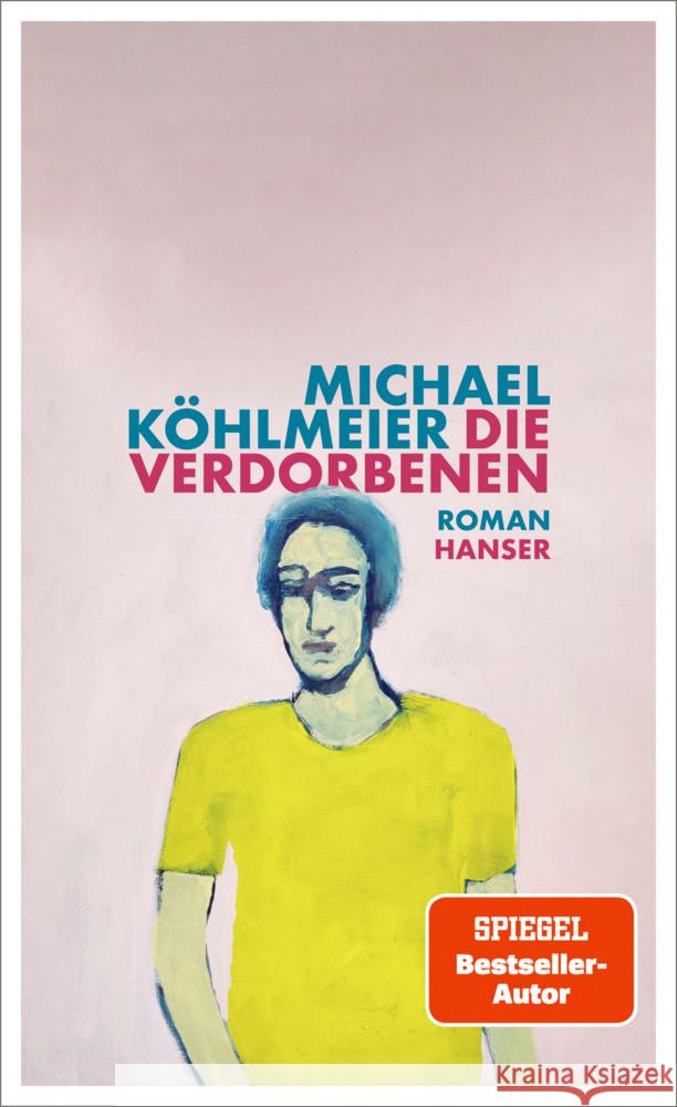 Die Verdorbenen Köhlmeier, Michael 9783446282506