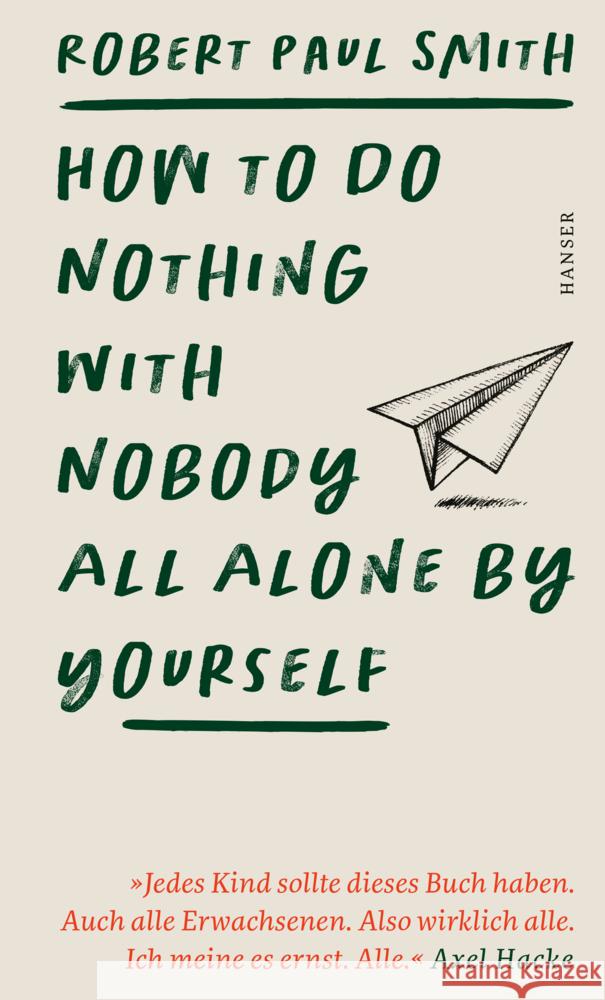 How to Do Nothing with Nobody All Alone by Yourself Smith, Robert Paul 9783446283213