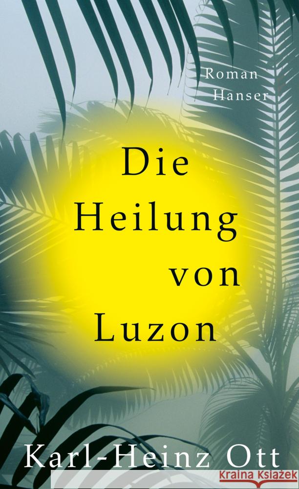 Die Heilung von Luzon Ott, Karl-Heinz 9783446284210