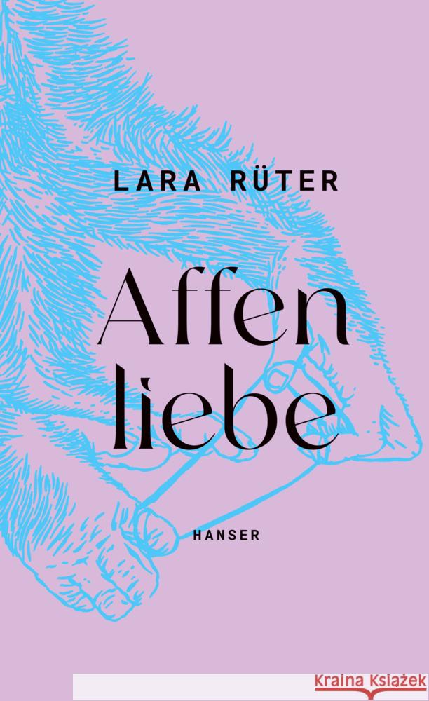 Affenliebe Rüter, Lara 9783446284531