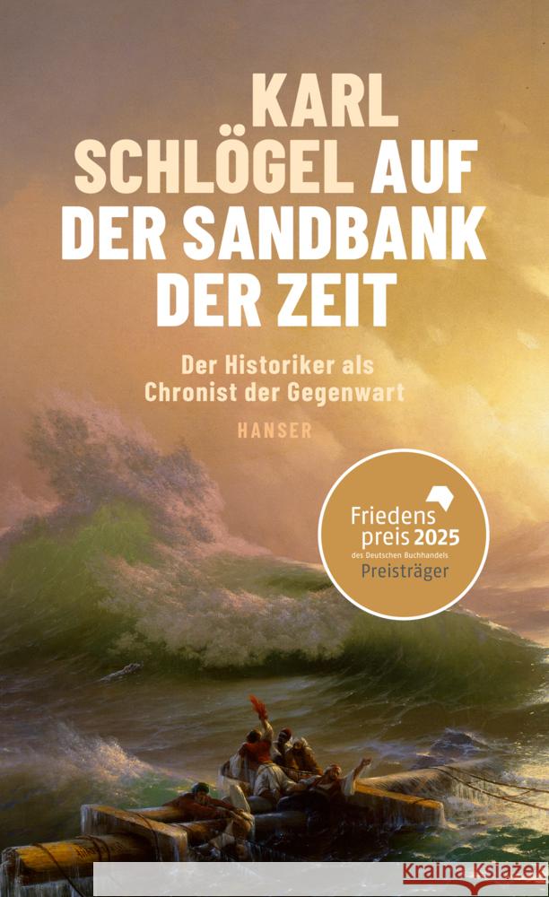 Auf der Sandbank der Zeit Schlögel, Karl 9783446286917