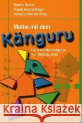 Mathe mit dem Känguru - Die schönsten Aufgaben von 1995 bis 2005 Noack, Monika Geretschläger, Robert Stocker, Hansjürg 9783446407138