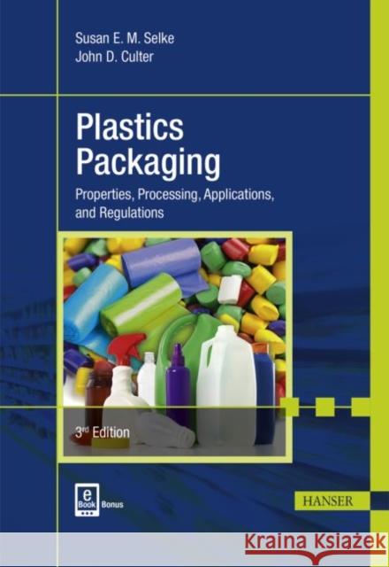 Plastics Packaging : eBook Bonus Susan E.M. Selke 9783446407909 Elsevier Science & Technology