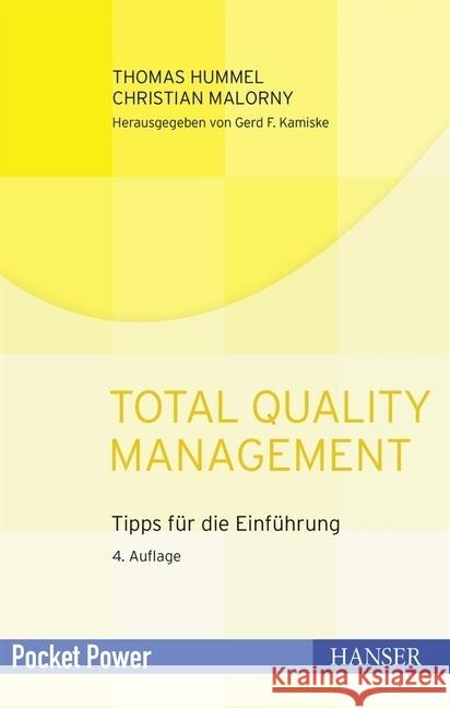Total Quality Management : Tipps für die Einführung Hummel, Thomas; Malorny, Christian 9783446416093 Hanser Wirtschaft