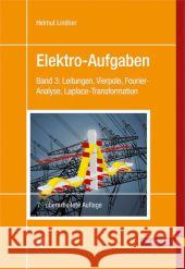 Leitungen, Vierpole, Fourier-Analyse, Laplace-Transformation : Mit 540 Aufgaben mit Lösungen  9783446433304 Fachbuchverlag Leipzig