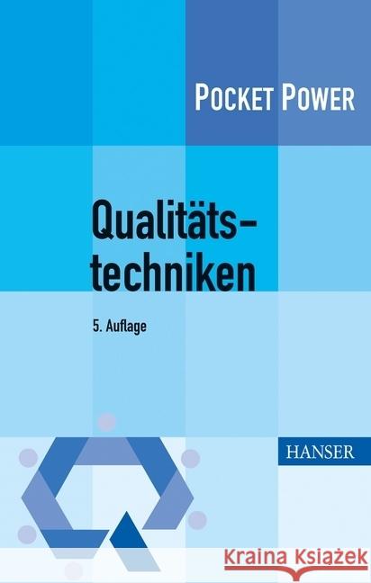 Qualitätstechniken : Werkzeuge zur Problemlösung und ständigen Verbesserung. Mit E-Book Theden, Philipp; Colsman, Hubertus 9783446434639 Hanser Wirtschaft