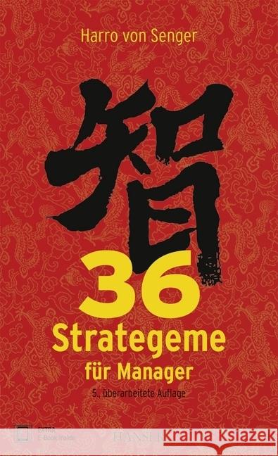 36 Strategeme für Manager : EXTRA: E-Book inside. Zugangscode im Buch Senger, Harro von 9783446451056 Hanser Fachbuchverlag