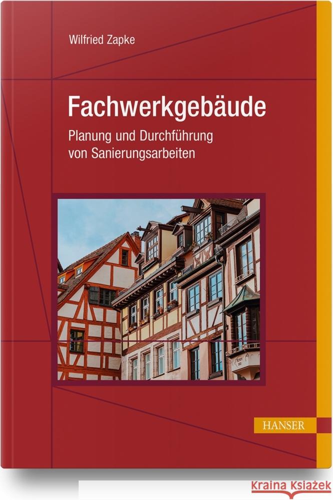 Fachwerkgebäude Zapke, Wilfried 9783446451100 Hanser Fachbuchverlag