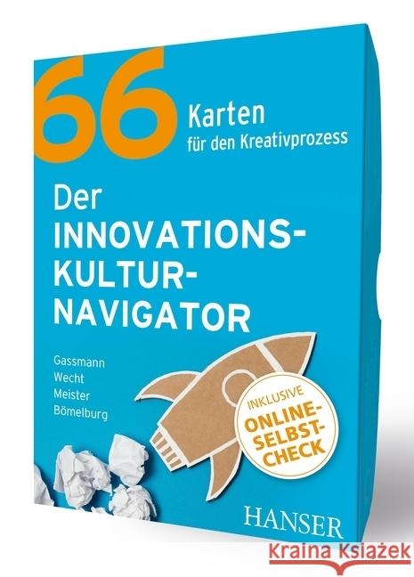 Der Innovationskulturnavigator : 66 Karten für den Kreativprozess. Inklusive Online-Selbstcheck Gassmann, Oliver 9783446455566