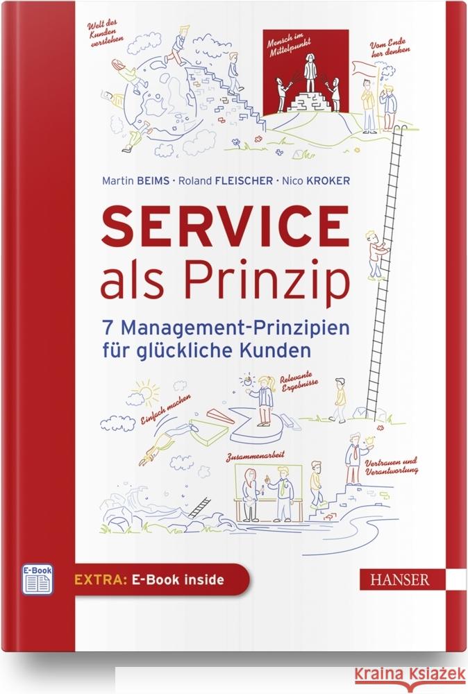 Service als Prinzip, m. 1 Buch, m. 1 E-Book Beims, Martin, Fleischer, Roland, Kroker, Nico 9783446463851