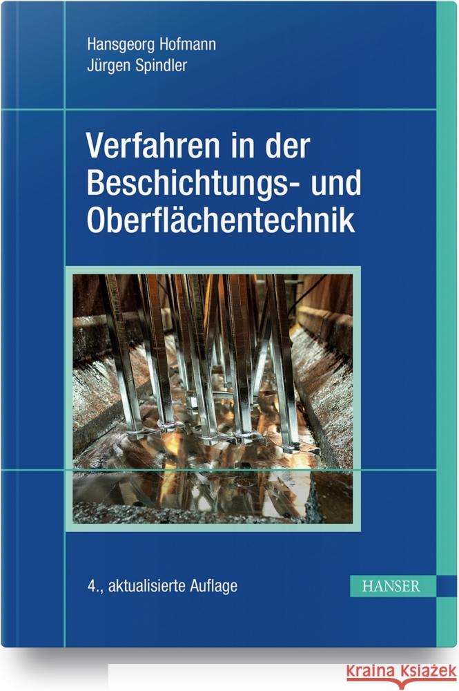 Verfahren in der Beschichtungs- und Oberflächentechnik Hofmann, Hansgeorg; Spindler, Jürgen 9783446464551 Hanser Fachbuchverlag